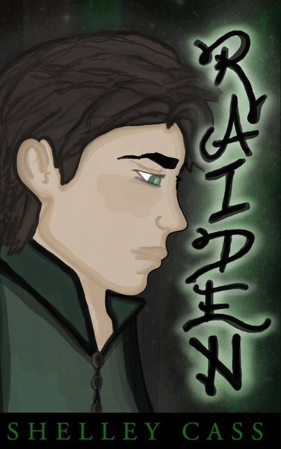 Raiden: A Fairy's Tale - Book Two by Cass, Shelley