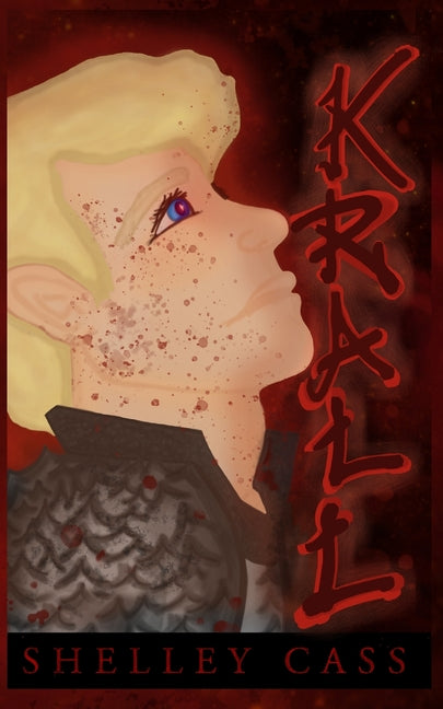 Krall: A Fairy's Tale - Book Three by Cass, Shelley