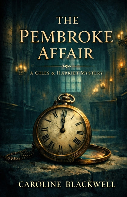 The Pembroke Affair: A Giles & Harriet Mystery