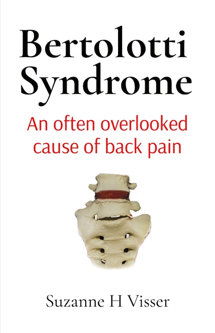 Bertolotti Syndrome: An often overlooked cause of chronic back pain