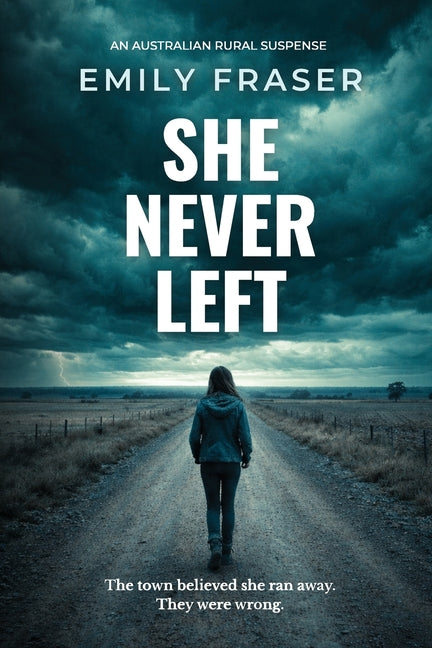 She Never Left by Fraser, Emily