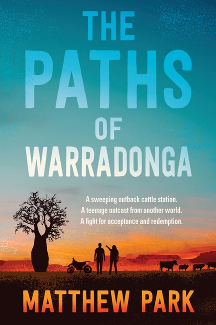 The Paths of Warradonga by Park, Matthew
