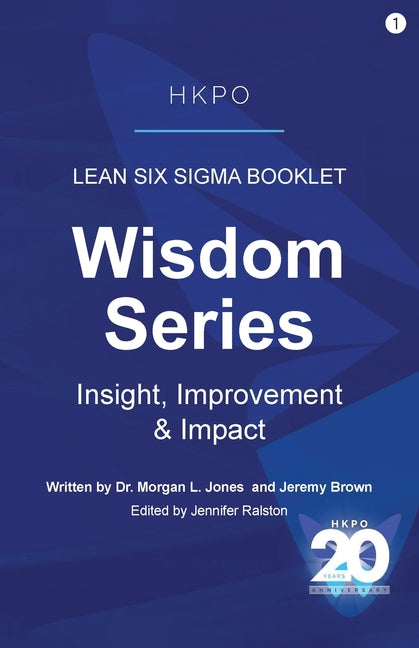 Lean Six Sigma Booklet: Insight, Improvement & Impact