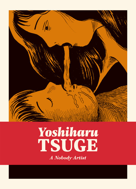 A Nobody Artist by Tsuge, Yoshiharu