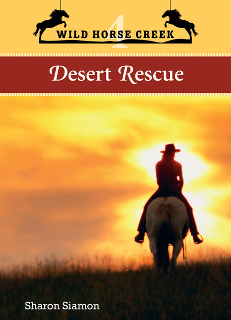 Desert Rescue: Volume 4 by Siamon, Sharon