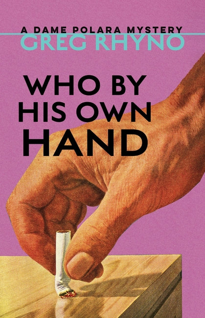 Who by His Own Hand by Rhyno, Greg