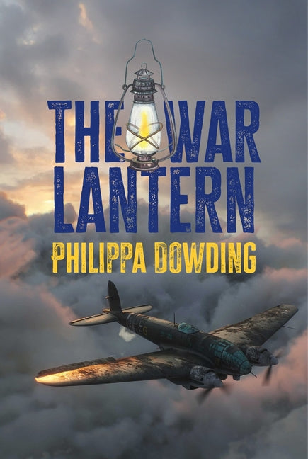 The War Lantern by Dowding, Philippa