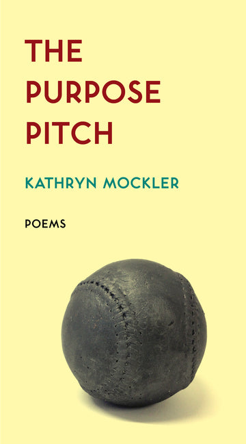 The Purpose Pitch by Mockler, Kathryn