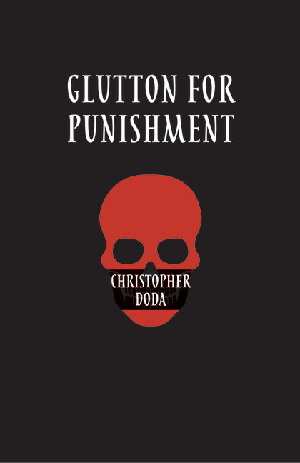 Glutton for Punishment: Hard Core Glosa by Doda, Christopher