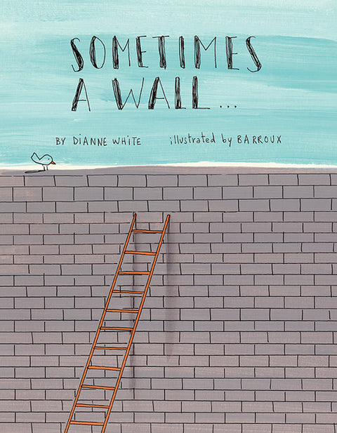 Sometimes a Wall... by White, Dianne