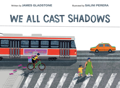 We All Cast Shadows by Gladstone, James