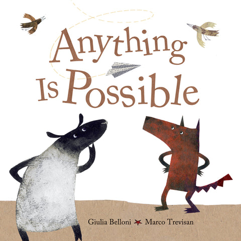 Anything Is Possible by Belloni, Giulia
