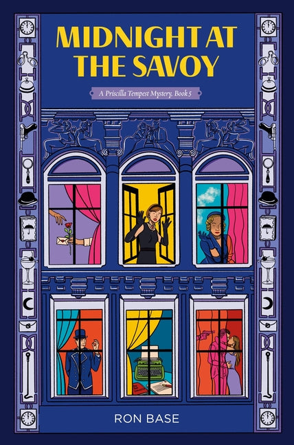 Midnight at the Savoy: A Priscilla Tempest Mystery, Book 5 by Base, Ron