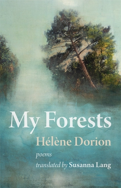 My Forests by Dorion, HÃ©lÃ¨ne