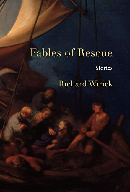 Fables of Rescue by Wirick, Richard