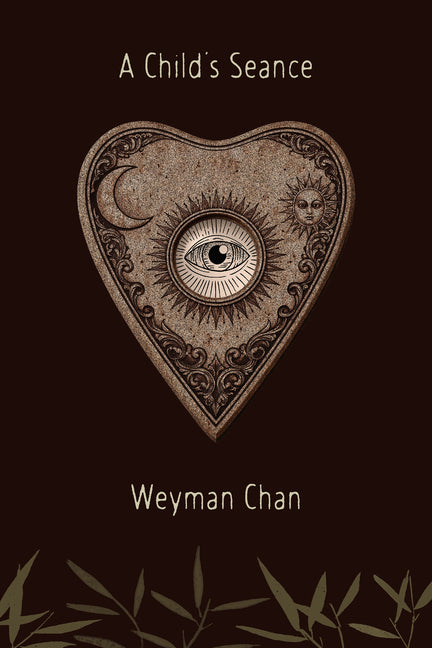 A Child's Seance by Chan, Weyman