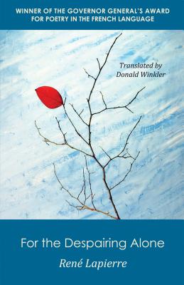 For the Despairing Alone by Lapierre, RenÃ©