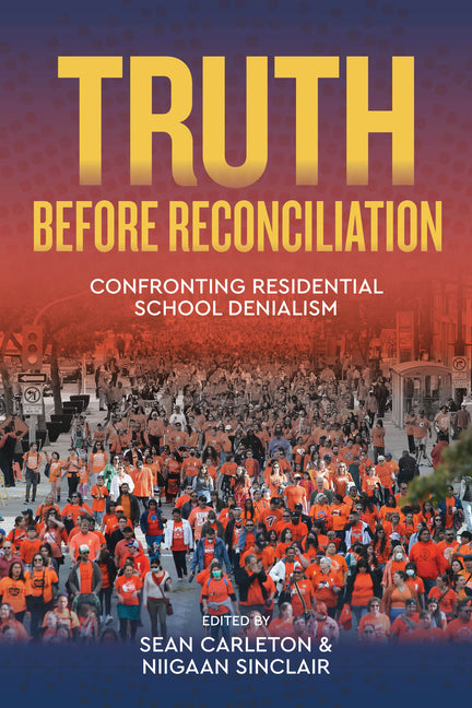 Truth Before Reconciliation: Confronting Residential School Denialism