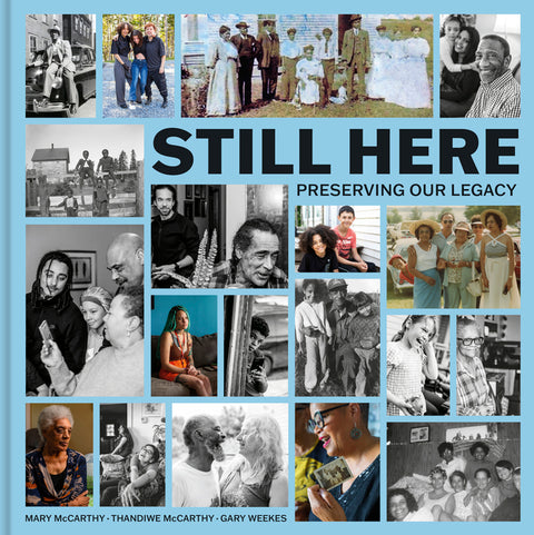 Still Here: Preserving Our Legacy by McCarthy, Mary