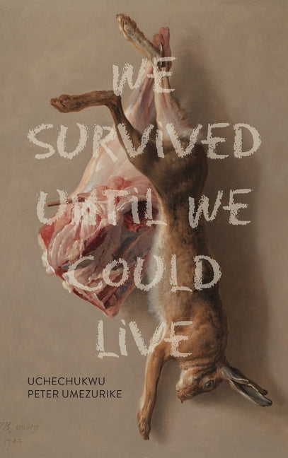 We Survived Until We Could Live