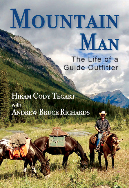 Mountain Man: The Life of a Guide Outfitter