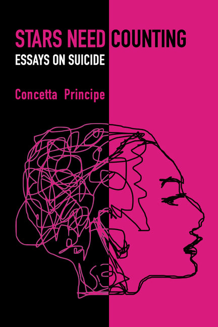 Stars Need Counting: Essays on Suicide by Principe, Concetta