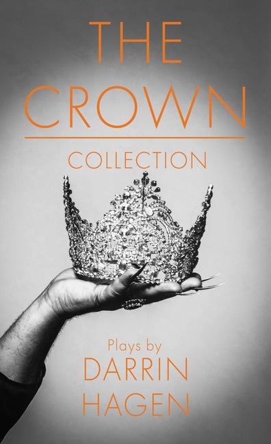 The Crown Collection by Hagen, Darrin