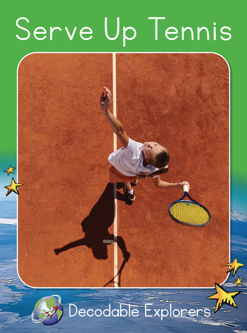 Serve Up Tennis: Fluency Launch by Freeman, Diana