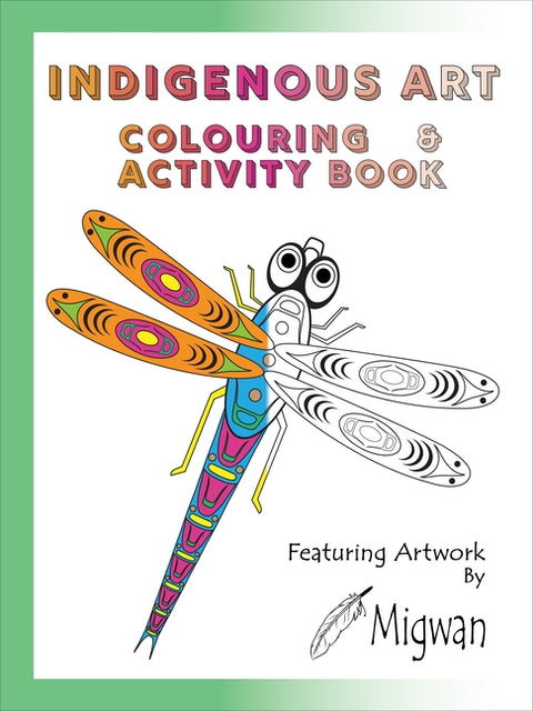 Indigenous Art Colouring & Activity Book by Migwan