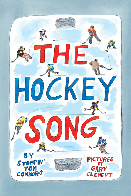 The Hockey Song by Connors, Stompin' Tom