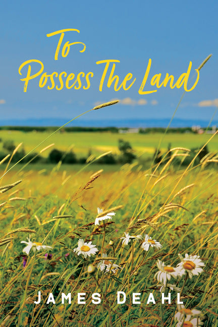 To Possess the Land: An Anthology of Confederation Poetry