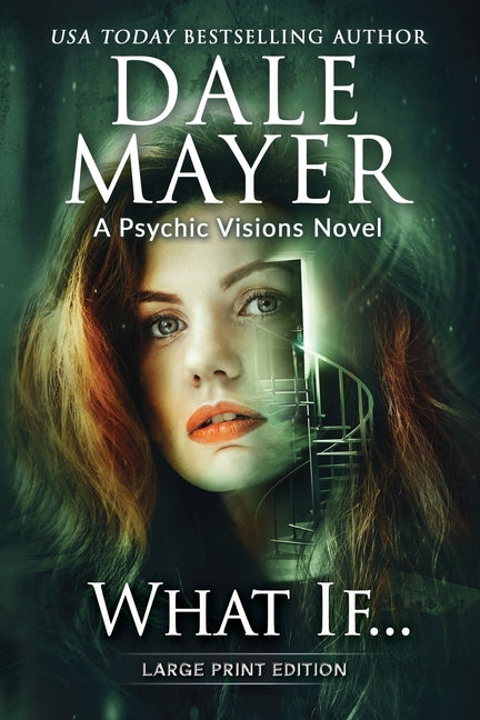What If...: A Psychic Visions Novel by Mayer, Dale