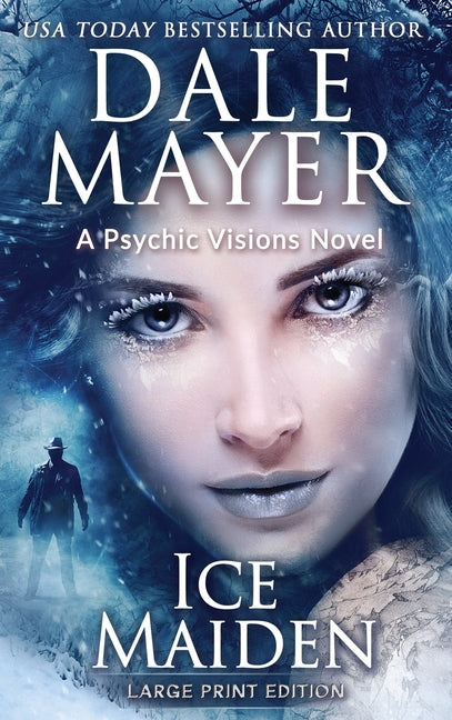 Ice Maiden: A Psychic Visions Novel by Mayer, Dale