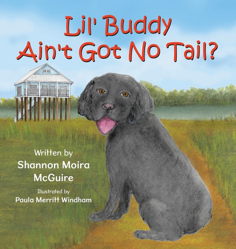 Lil' Buddy Ain't Got No Tail? by McGuire, Shannon Moira