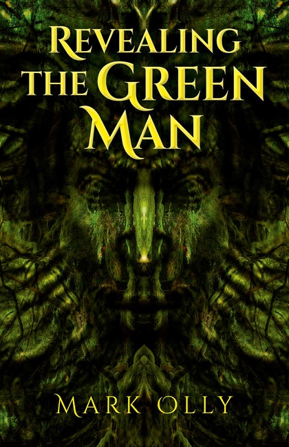 Revealing The Green Man by Olly, Mark