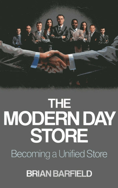 The Modern Day Store: Becoming a Unified Store