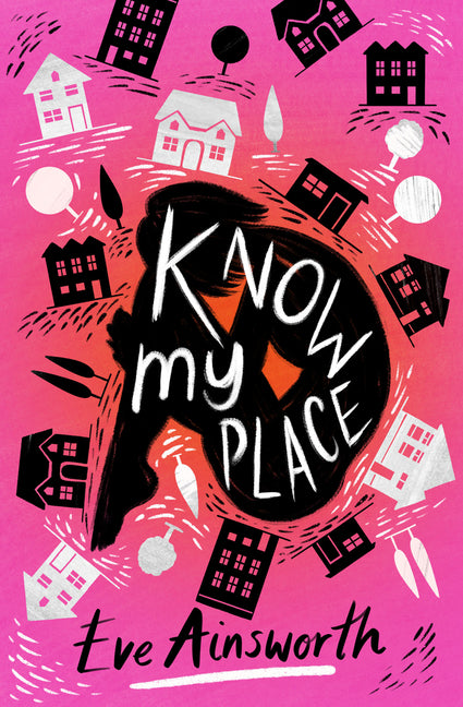 Know My Place by Ainsworth, Eve