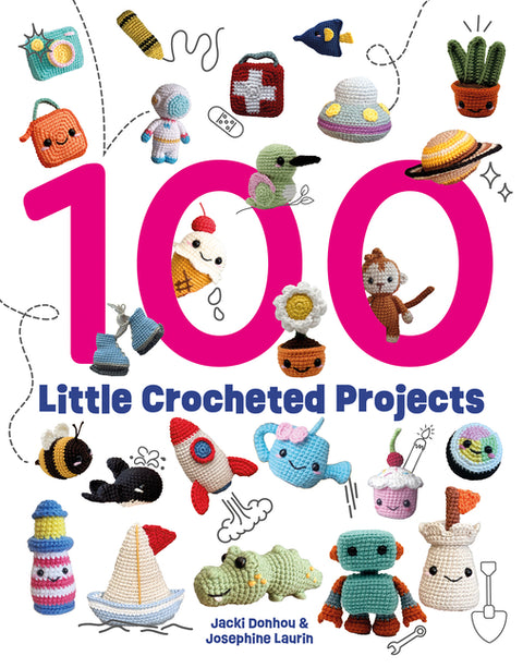 100 Little Crocheted Projects by Donhou, Jacki