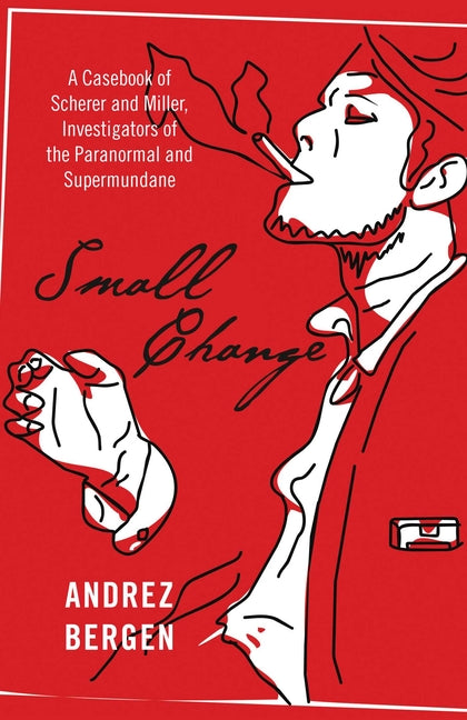 Small Change by Bergen, Andrez