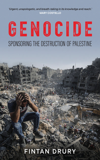 Genocide: Sponsoring the Destruction of Palestine