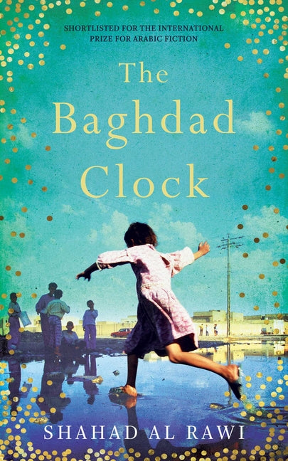 The Baghdad Clock: Winner of the Edinburgh First Book Award