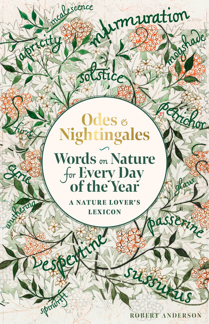 Odes and Nightingales: Words on Nature for Every Day of the Year by Anderson, Robert Tuesley