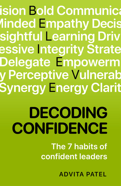Decoding Confidence: The Seven Habits of Confident Leaders