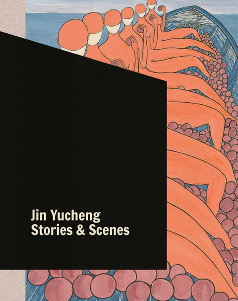 Jin Yucheng: Stories and Scenes by Yucheng, Jin