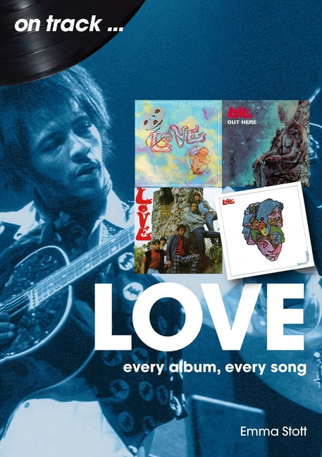 Love: Every Album, Every Song