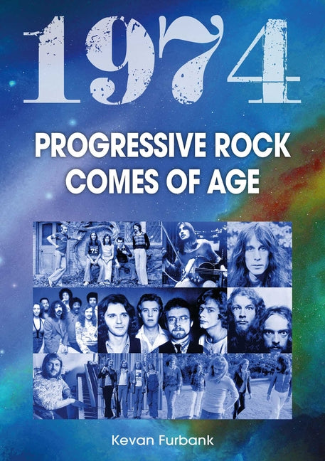 1974: Progresstive Rock Comes of Age