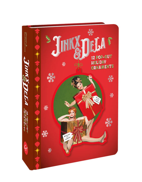 Jinkx & Dela 12 Pop-Out Holiday Ornaments: Countdown to Christmas--12 Pop-Out Ornaments by Bendelacreme