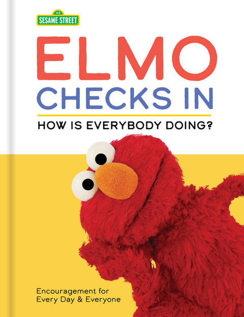 Sesame Street: Elmo Checks in: How Is Everybody Doing? by Sesame Street, Sesame