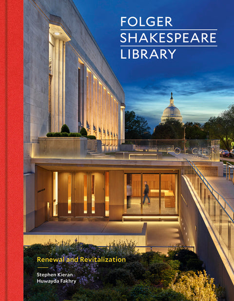 Folger Shakespeare Library: Renewal and Revitalization