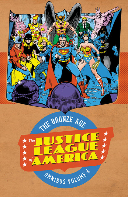 Justice League of America: The Bronze Age Omnibus Vol. 4 by Conway, Gerry